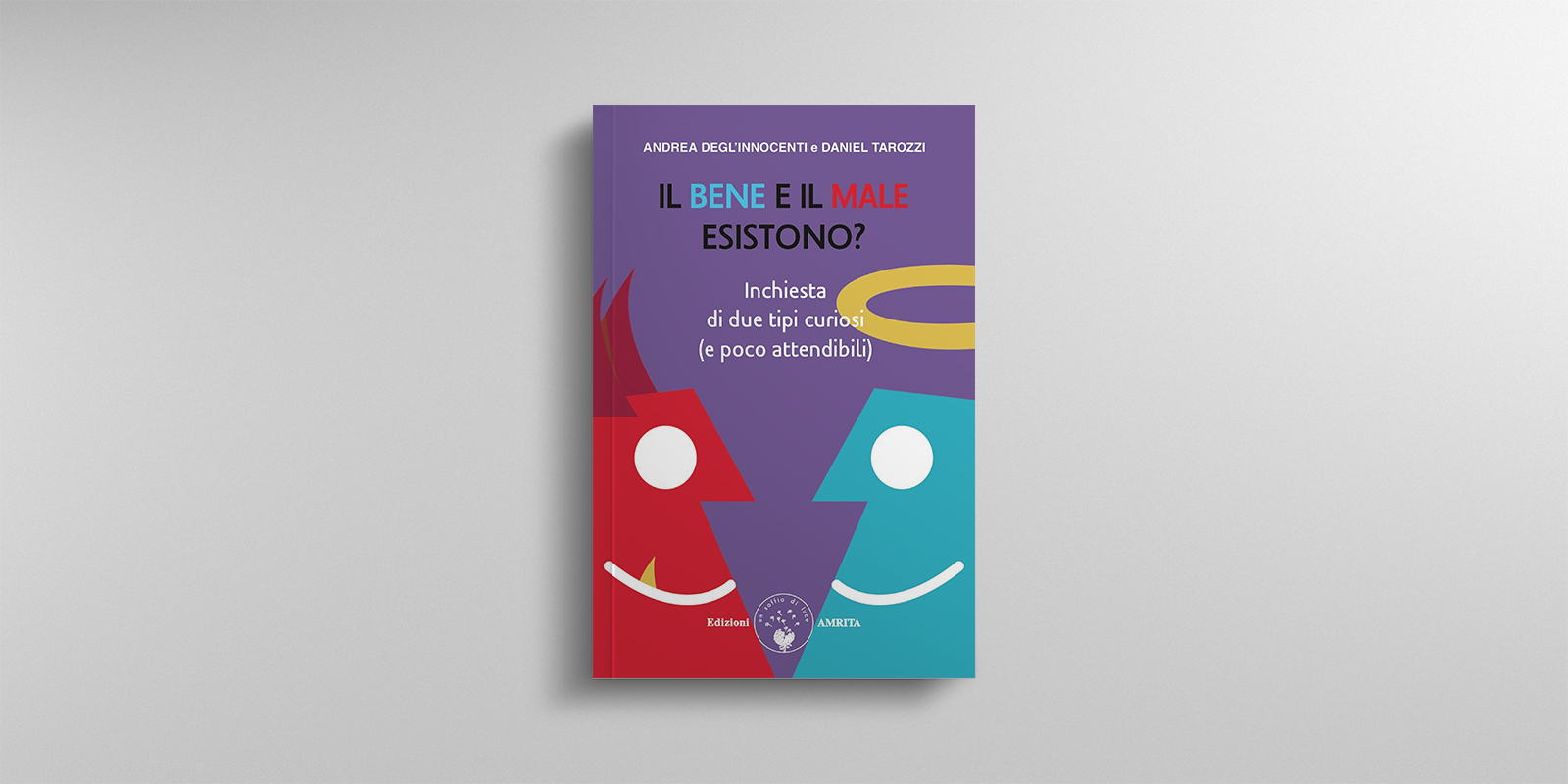 Il bene e il male esistono?
