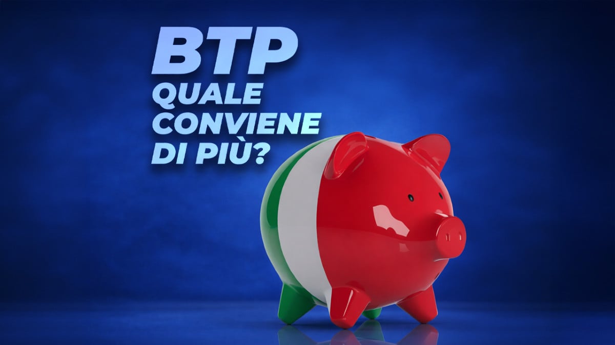 BTP, quale conviene di più oggi tra il 2031, il 2033 e il nuovo BTP Italia?