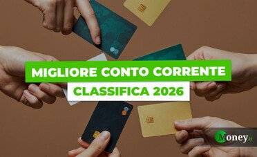 La classifica dei 10 migliori conti correnti del 2026