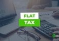 Flat tax, la guida completa. Cos'è, come funziona, vantaggi e svantaggi