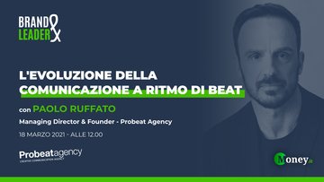 Seo, Sentiment , Sales-Driven Communication: l'evoluzione della comunicazione a ritmo di beat, con Paolo Ruffato Managing Director di Probeat Agency