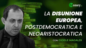 Magaldi: Post-democratica e neoaristocratica, ecco la disunione europea