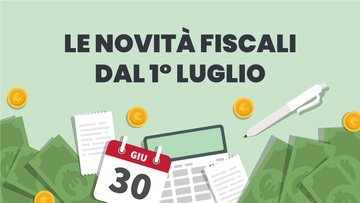 Novità fiscali: cosa cambia dal 1° luglio 2020
