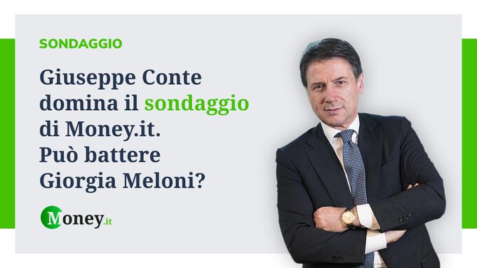 Giuseppe Conte domina il sondaggio di Money.it. Può battere Giorgia Meloni? 