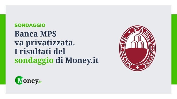 Banca MPS va privatizzata. Il risultato del sondaggio di Money.it