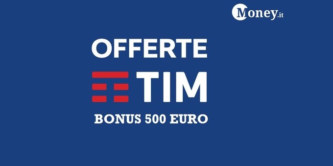 Bonus 500 euro con TIM: come attivare l'offerta