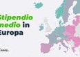 Stipendio medio in Europa, la classifica. Dov'è l'Italia?