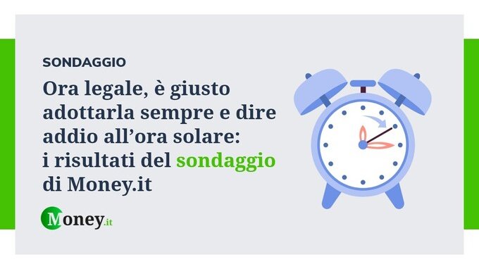 Ora legale, è giusto adottarla sempre e dire addio all'ora solare: i risultati del sondaggio