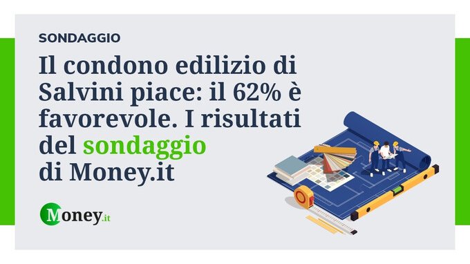 Il condono edilizio di Salvini piace: il 62% è favorevole. Il risultato del sondaggio