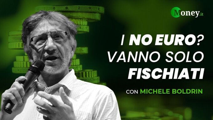 Michele Boldrin: i No Euro? Vanno solo fischiati