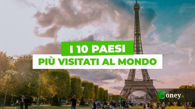 I 10 Paesi più visitati al mondo. Classifica 2025
