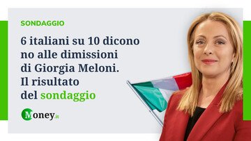 6 italiani su 10 dicono no alle dimissioni di Giorgia Meloni. Il sondaggio di Money.it