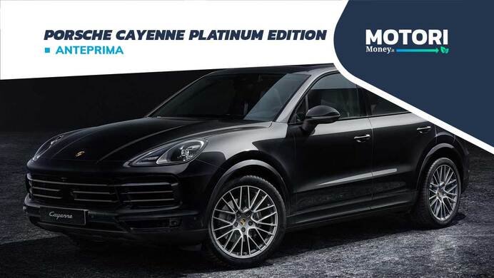 Porsche Cayenne Platinum Edition: prezzi, motori, dotazioni, allestimenti