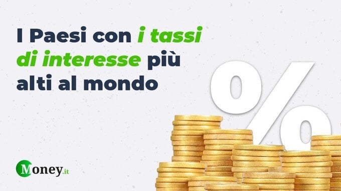 I Paesi con i tassi di interesse più alti al mondo. La classifica mondiale