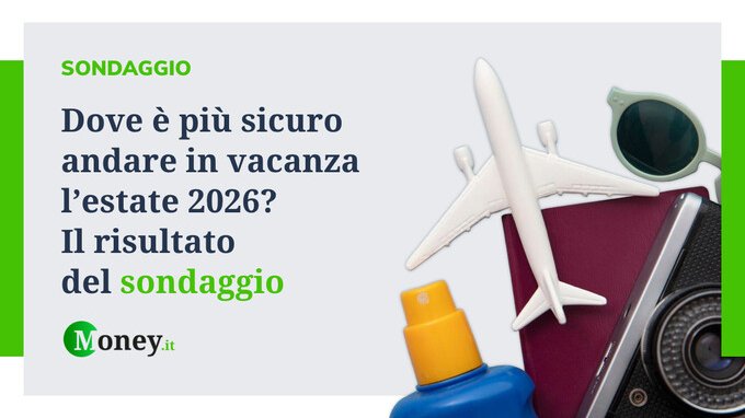 Ecco qual è la meta più sicura per l'estate del 2026, secondo i lettori di Money.it