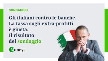 Gli italiani contro le banche. La tassa sugli extra-profitti è giusta, secondo un sondaggio