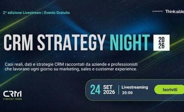 Torna l'evento dedicato alle strategie CRM per aziende e professionisti