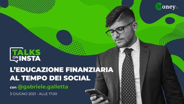 L'educazione finanziaria al tempo dei social: gli investimenti spiegati su Instagram