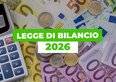Legge di Bilancio 2026, dagli affitti alle tasse tutte le novità in arrivo