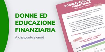 L'educazione finanziaria in Italia: il gender gap e il punto della situazione