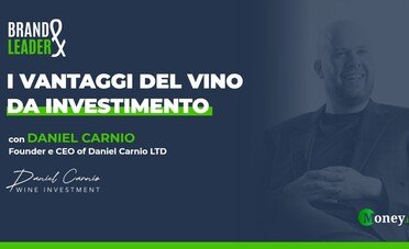 Vino da investimento, Daniel Carnio ci svela tutti i vantaggi