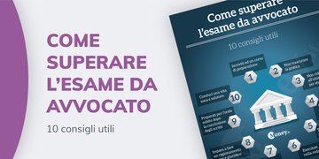 Superare esame avvocato 2019: come prepararsi in 10 mosse