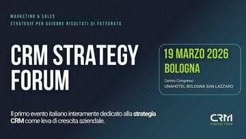 CRM come leva di business. Strategia e dati al centro del CRM Strategy Forum 2026
