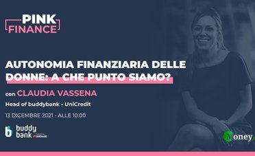 Autonomia finanziaria delle donne: facciamo il punto con Claudia Vassena di buddybank