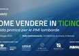 Come Vendere in Ticino: tutte le cose da sapere sull'internazionalizzazione
