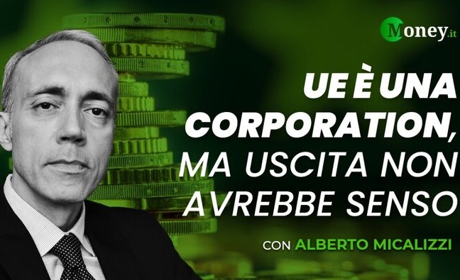 Alberto Micalizzi: l'Europa è una corporation ma uscirne non avrebbe senso