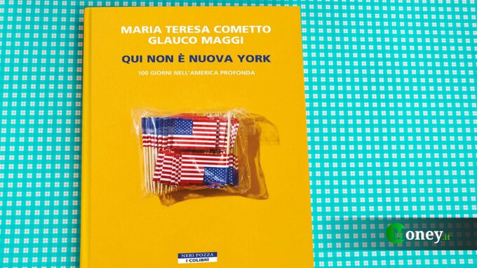 Qui non è Nuova York. Alla scoperta dell'altra America con Cometto e Maggi