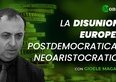 Magaldi: Post-democratica e neoaristocratica, ecco la disunione europea