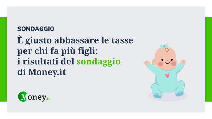 È giusto abbassare le tasse per chi fa più figli: i risultati del sondaggio