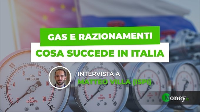 Gas, dai flussi ridotti ai razionamenti in casa: cosa succederà davvero in inverno in Italia? L'intervista a Matteo Villa (Ispi)