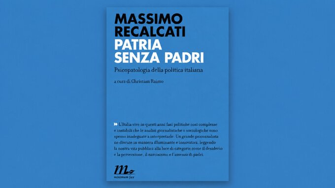 La politica in analisi: “Patria senza padri” di Massimo Recalcati