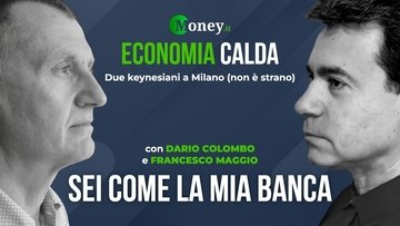 Economia calda - Sei come la mia banca