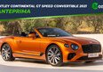 Bentley Continental GT Speed Convertible 2021: motore, prezzo, foto