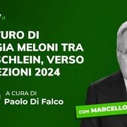 Il futuro di Giorgia Meloni tra Ue e Schlein, verso le elezioni 2024