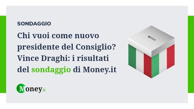 Chi vuoi come nuovo presidente del Consiglio? Vince Draghi: i risultati del sondaggio
