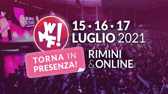 Web Marketing Festival 2021: il 15 luglio al via la 9^ edizione. Programma e ospiti dell'evento