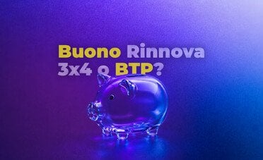 Meglio €10.000 sul Buono Rinnova 3x4 con premio o sui BTP?