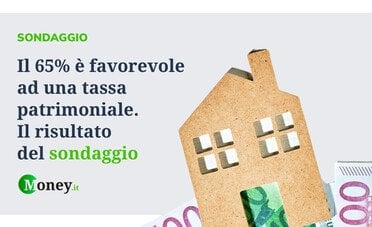 Il 65% è favorevole ad una tassa patrimoniale. Il risultato del sondaggio di Money.it