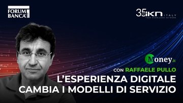 L'esperienza digitale cambia i modelli di servizio | Forum Banca 2022