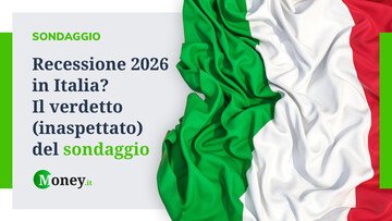 Recessione 2026 in Italia? Il verdetto (inaspettato) del sondaggio di Money.it