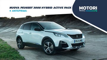 Nuova Peugeot 3008 Hybrid Active Pack: motore, dotazioni, prezzi, foto