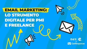 Email marketing, perché è lo strumento digitale per PMI e freelance