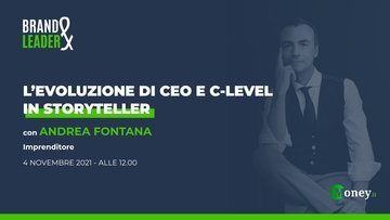 L'evoluzione di CEO e C-Level in storyteller con Andrea Fontana