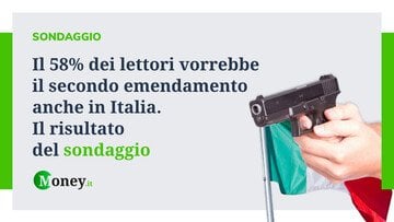 Il 58% dei lettori vorrebbe il secondo emendamento anche in Italia. I risultati del sondaggio di Money.it