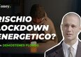 Lockdown energetico, siamo davvero a un passo dal blackout totale?