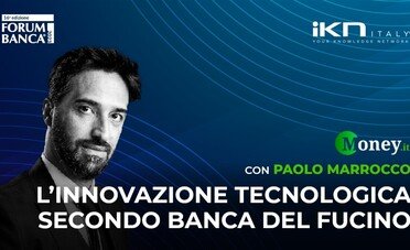 L'innovazione tecnologica è digitale e multicanale per Banca del Fucino - Forum Banca 2023